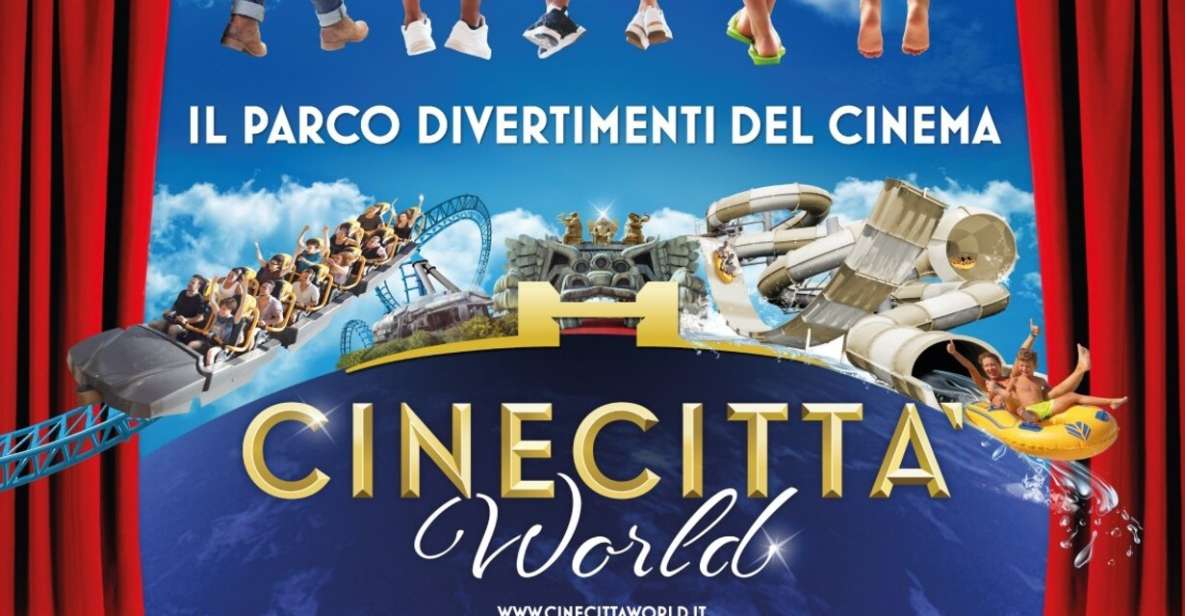 Rome: Cinecittà World the Cinema Theme Park - Tickets, hours, and the simple plan to avoid stress